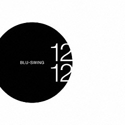 ＢＬＵ－ＳＷＩＮＧ「１２１２」