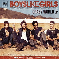 ボーイズ・ライク・ガールズ「クレイジー・ワールド」