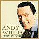 アンディ・ウィリアムス「追悼盤　アンディ・ウィリアムス・ケイデンス時代」