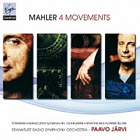 パーヴォ・ヤルヴィ「 マーラー：４つの楽章」