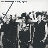 ＵＫＩＳＳ「 Ｓｔｏｐ　Ｇｉｒｌ」