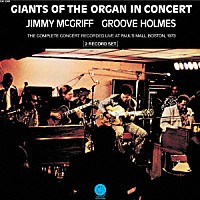 ジミー・マクグリフ＆リチャード・グルーヴ・ホルムズ「 ジャイアンツ・オブ・ジ・オルガン・イン・コンサート」