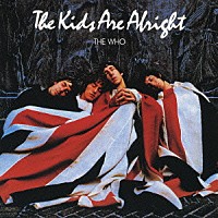 ザ・フー「 「キッズ・アー・オールライト」オリジナル・サウンドトラック」