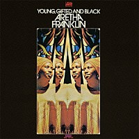 アレサ・フランクリン「 ヤング、ギフティッド・アンド・ブラック」