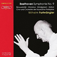 ヴィルヘルム・フルトヴェングラー「 ベートーヴェン：交響曲第９番≪合唱つき≫」