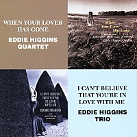 エディ・ヒギンズ・カルテット／トリオ「 恋去りしとき／恋のためいき」
