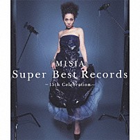 ＭＩＳＩＡ 「Ｓｕｐｅｒ　Ｂｅｓｔ　Ｒｅｃｏｒｄｓ　－１５ｔｈ　Ｃｅｌｅｂｒａｔｉｏｎ－」