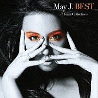 Ｍａｙ　Ｊ． 「Ｍａｙ　Ｊ．　ＢＥＳＴ　－７　Ｙｅａｒｓ　Ｃｏｌｌｅｃｔｉｏｎ－」