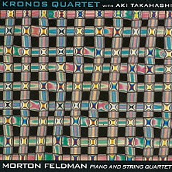 クロノス・クァルテット　ｗｉｔｈ　高橋アキ デイヴィッド・ハリントン ジョン・シャーバ ハンク・ダット ジョーン・ジャンルノー「モートン・フェルドマン：ピアノと弦楽四重奏」