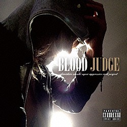 ＢＬＯＯＤ「ジャッジ」