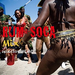 ＨＥＭＯ「ＲＵＭ＋ＳＯＣＡ　Ｍｉｘ／ｓｅｌｅｃｔｏｒ　ＨＥＭＯ」