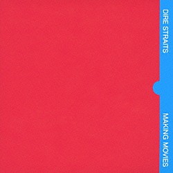 ダイアー・ストレイツ「メイキング・ムーヴィーズ」