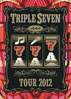 ＡＡＡ「 ＡＡＡ　ＴＯＵＲ　２０１２　－７７７－　ＴＲＩＰＬＥ　ＳＥＶＥＮ」