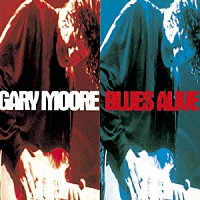 ゲイリー・ムーア「 ブルース・アライヴ」