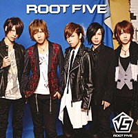 √５「 ＲＯＯＴ　ＦＩＶＥ」