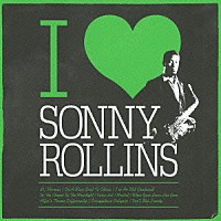 ソニー・ロリンズ「 Ｉ□ＳＯＮＮＹ　ＲＯＬＬＩＮＳ」