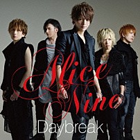 Ａｌｉｃｅ　Ｎｉｎｅ 「Ｄａｙｂｒｅａｋ」