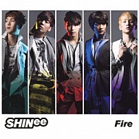 ＳＨＩＮｅｅ 「Ｆｉｒｅ」
