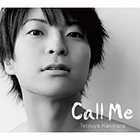 柿原徹也 「Ｃａｌｌ　Ｍｅ」