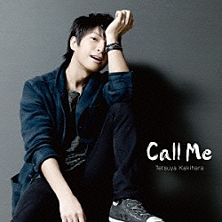 柿原徹也「Ｃａｌｌ　Ｍｅ」