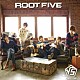 √５「ＲＯＯＴ　ＦＩＶＥ」