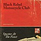 ブラック・レベル・モーターサイクル・クラブ「スペクター・アット・ザ・フィースト」