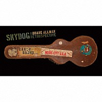 デュアン・オールマン「 スカイドッグ：　ザ・デュアン・オールマン・レトロスペクティブ」