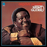 リチャード・グルーヴ・ホルムズ「 ナイト・グライダー」
