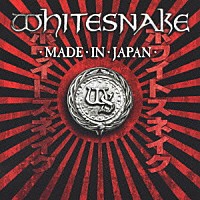 ホワイトスネイク「 メイド・イン・ジャパン～ライヴ・アット・ラウド・パーク　１１」