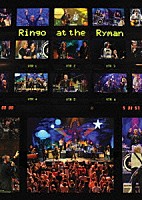 リンゴ・スター＆ヒズ・オール・スター・バンド「 リンゴ・アット・ザ・ライマン　２０１２」