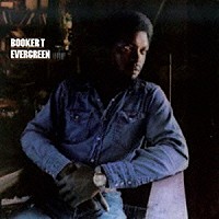 ブッカー・Ｔ「 エヴァーグリーン　＋６」