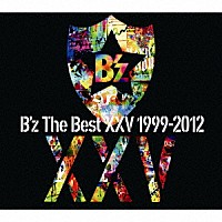 Ｂ’ｚ「 Ｂ’ｚ　Ｔｈｅ　Ｂｅｓｔ　ⅩⅩⅤ　１９９９－２０１２」