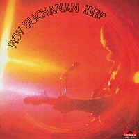 ロイ・ブキャナン「 伝説のギタリスト」