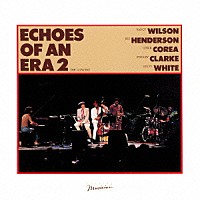 ナンシー・ウィルソン、ジョー・ヘンダーソン、チック・コリア、スタンリー・クラーク、レニー・ホワイト「 あの頃のジャズⅡ」