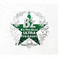 Ｂ’ｚ 「Ｂ’ｚ　Ｔｈｅ　Ｂｅｓｔ　ＵＬＴＲＡ　Ｔｒｅａｓｕｒｅ」