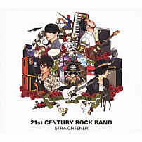 ＳＴＲＡＩＧＨＴＥＮＥＲ 「２１ｓｔ　ＣＥＮＴＵＲＹ　ＲＯＣＫ　ＢＡＮＤ」