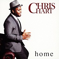 クリス・ハート 「ｈｏｍｅ」