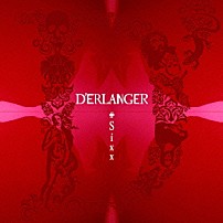 Ｄ’ＥＲＬＡＮＧＥＲ 「＃Ｓｉｘｘ」