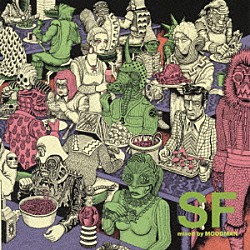 ＭＯＯＤＭＡＮ ジョン・ベルトラン Ｔｅｒｒａｃｅ Ｓｏｙ　Ｍｕｓｔａｆａ Ｊｏｎｎｙ　Ｍｉｌｌｅｒ Ｃｌｙｄｅ アットジャズ コブルストーン・ジャズ「Ｃｒｕｓｔａｌ　Ｍｏｖｅｍｅｎｔ　Ｖｏｌｕｍｅ　０３　－　ＳＦ　ｍｉｘｅｄ　ｂｙ　ＭＯＯＤＭＡＮ」