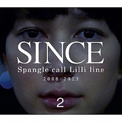 Ｓｐａｎｇｌｅ　ｃａｌｌ　Ｌｉｌｌｉ　ｌｉｎｅ「ＳＩＮＣＥ２」