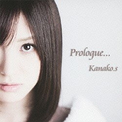 Ｋａｎａｋｏ．ｓ「Ｐｒｏｌｏｇｕｅ．．．」