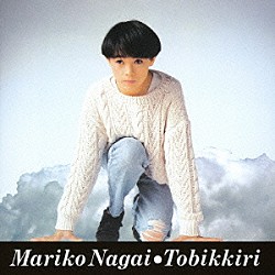 永井真理子「Ｔｏｂｉｋｋｉｒｉ」