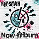 ＨＥＹ－ＳＭＩＴＨ「Ｎｏｗ　Ａｌｂｕｍ」