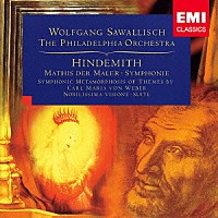 ヴォルフガング・サヴァリッシュ フィラデルフィア管弦楽団「 ヒンデミット：ウェーバーの主題による交響的変容／気高き幻想／交響曲≪画家マティス≫」