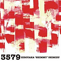 ＨＩＲＯＴＡＫＡ　“ＳＨＩＭＭＹ”　ＳＨＩＭＩＺＵ「 ３５７９」