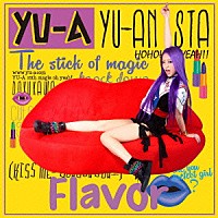 ＹＵ－Ａ「 Ｆｌａｖｏｒ」