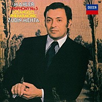 ズービン・メータ「 マーラー：交響曲第５番」