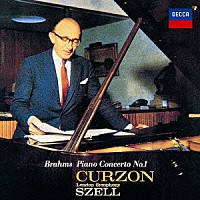 サー・クリフォード・カーゾン「 ブラームス：ピアノ協奏曲第１番　他」