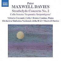 （クラシック）「 マックスウェル＝デイヴィス：ストラスクライド協奏曲　第２番　他」