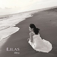 Ａｈｎａ「 Ｌｉｌａｓ」
